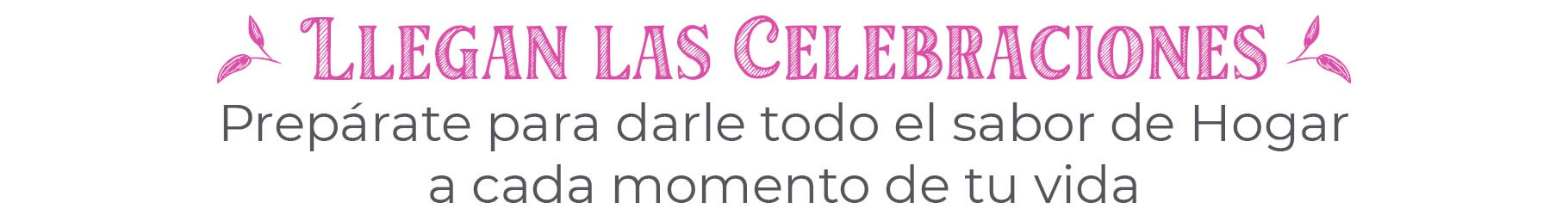 Llegan las celebraciones