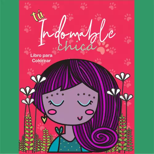 Libro para colorear Tú Indomable Chica 36 ilustraciones