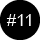 #11